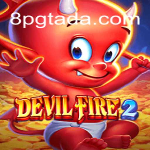 DevilFire2: Explorando o Universo do Jogo e Suas Dinâmicas